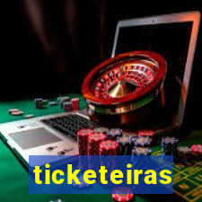 ticketeiras
