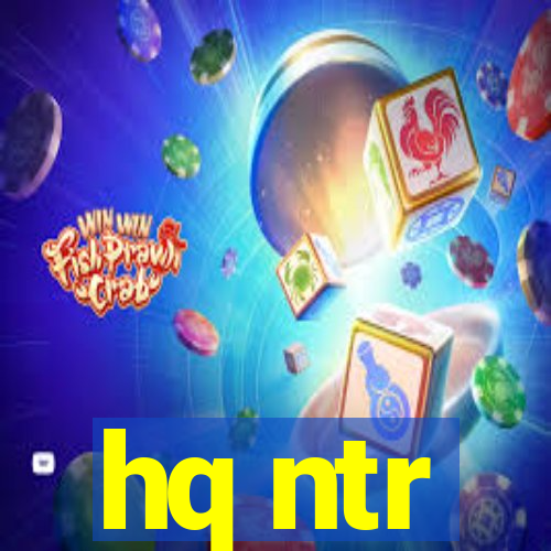 hq ntr