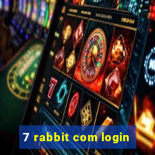 7 rabbit com login