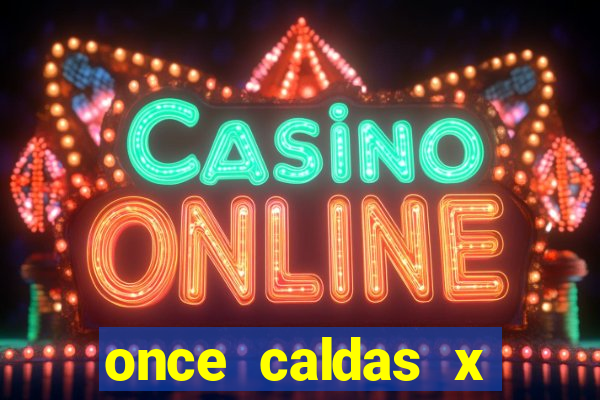 once caldas x tolima palpites