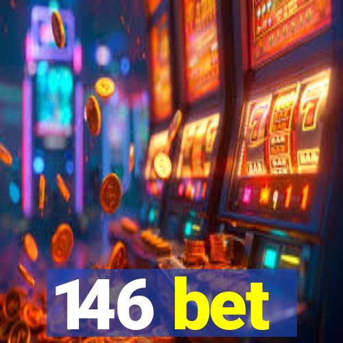 146 bet