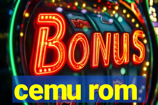 cemu rom