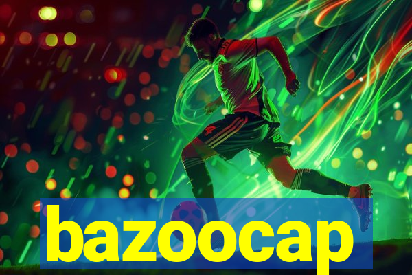 bazoocap