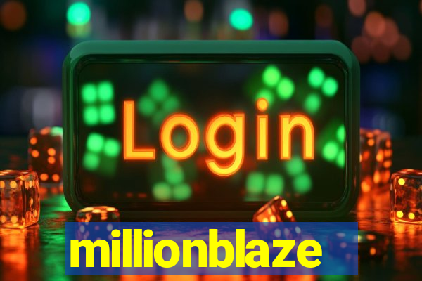 millionblaze