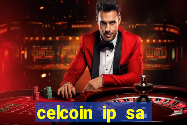 celcoin ip sa plataforma de jogos