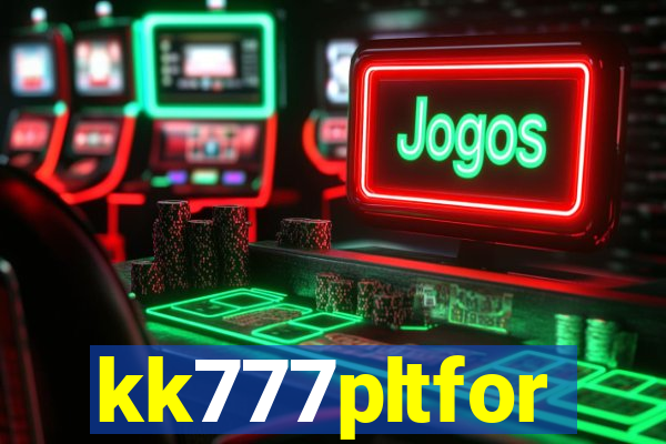 kk777pltfor