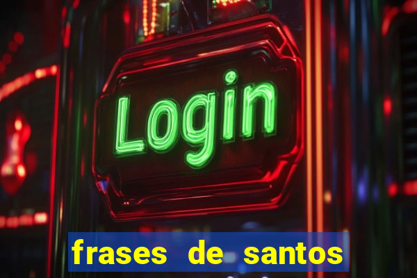 frases de santos sobre o natal