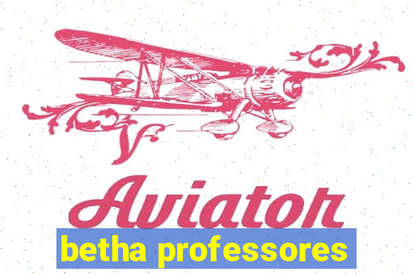 betha professores