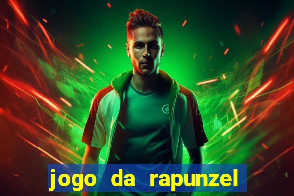 jogo da rapunzel enrolados problema em dobro