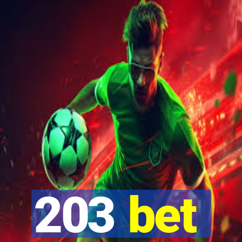 203 bet