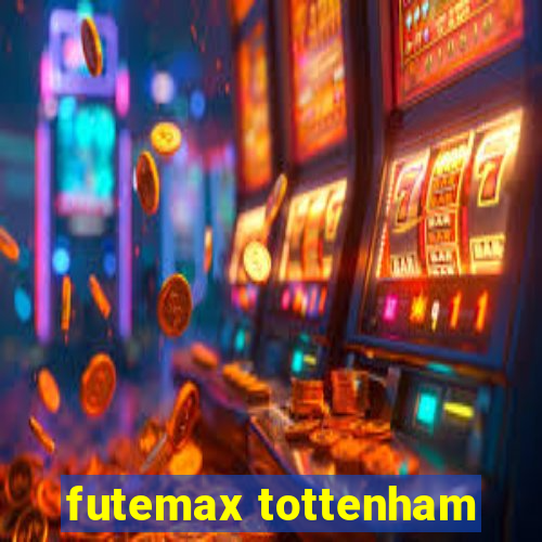 futemax tottenham