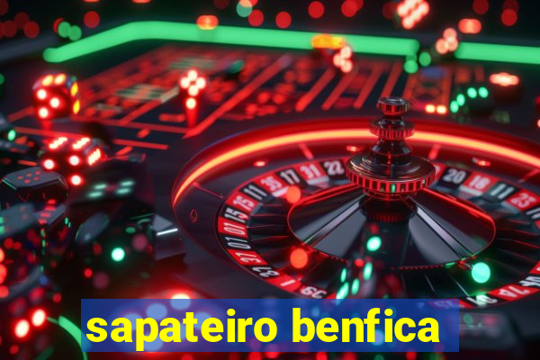 sapateiro benfica