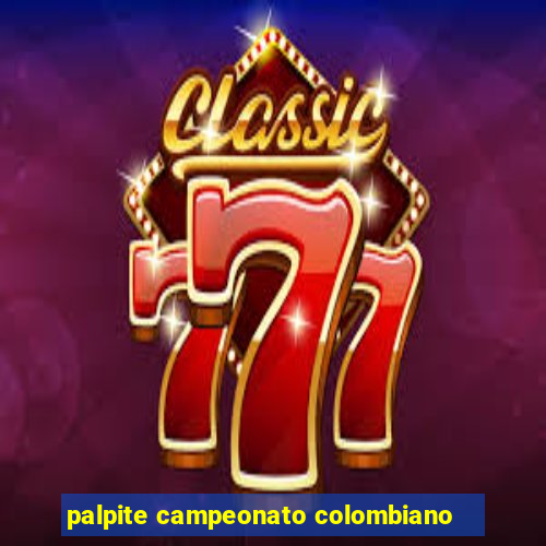 palpite campeonato colombiano