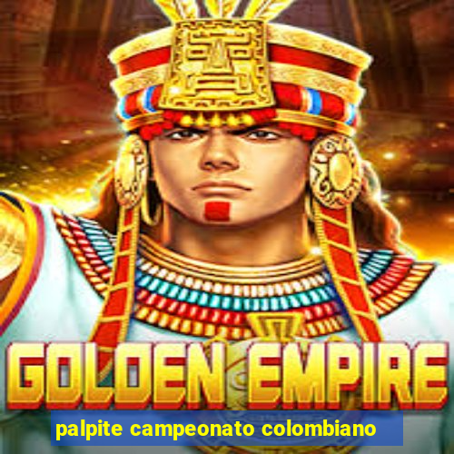 palpite campeonato colombiano