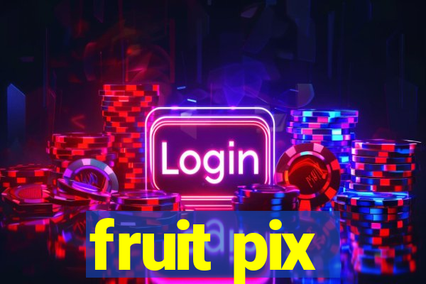 fruit pix