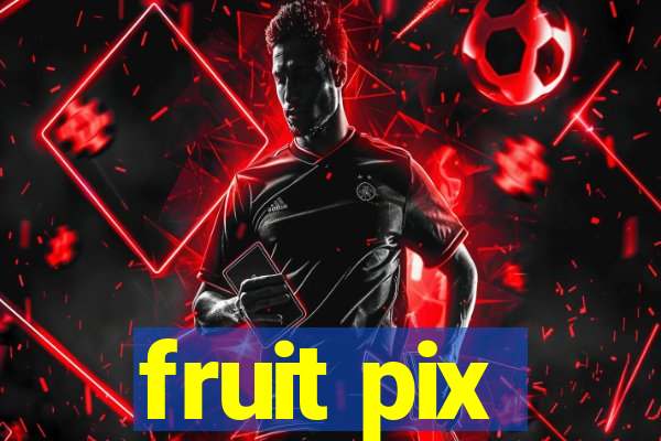 fruit pix