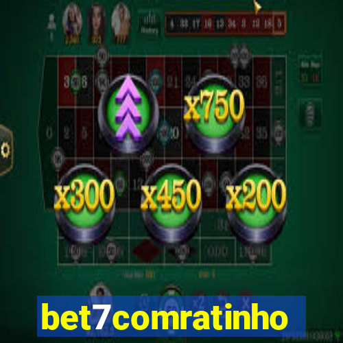 bet7comratinho