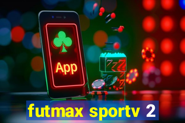 futmax sportv 2