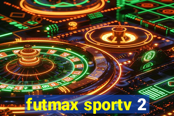 futmax sportv 2