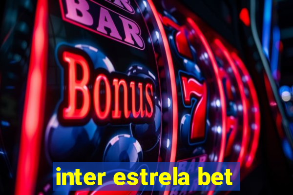 inter estrela bet