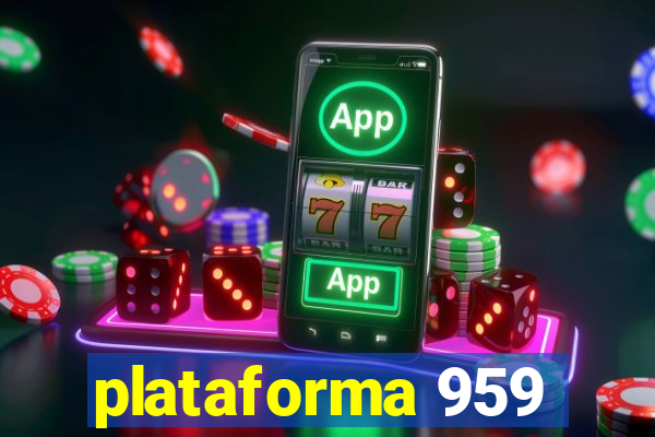 plataforma 959