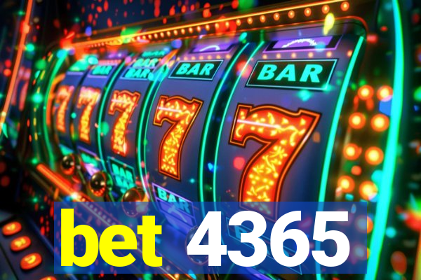 bet 4365