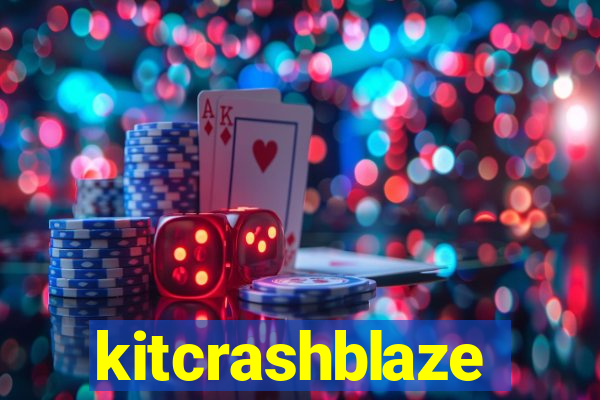 kitcrashblaze