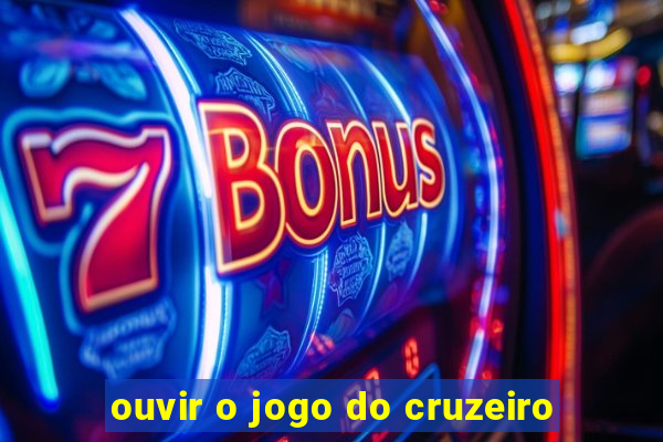 ouvir o jogo do cruzeiro
