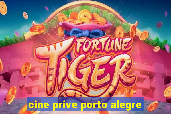 cine prive porto alegre