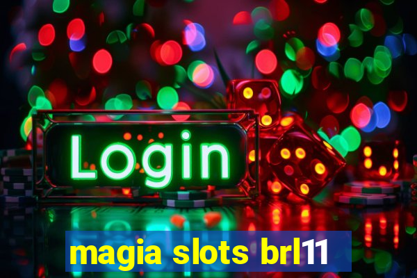 magia slots brl11