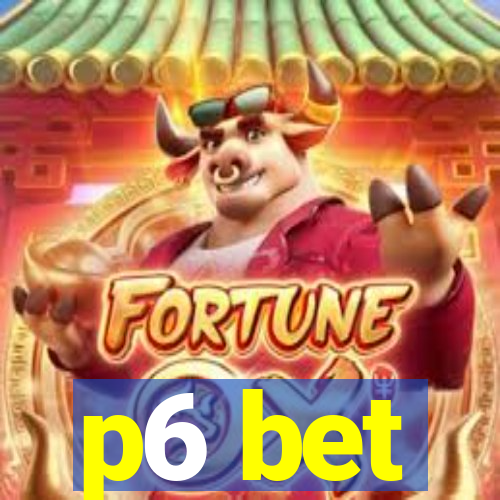 p6 bet