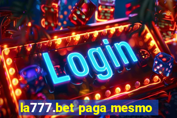 la777.bet paga mesmo