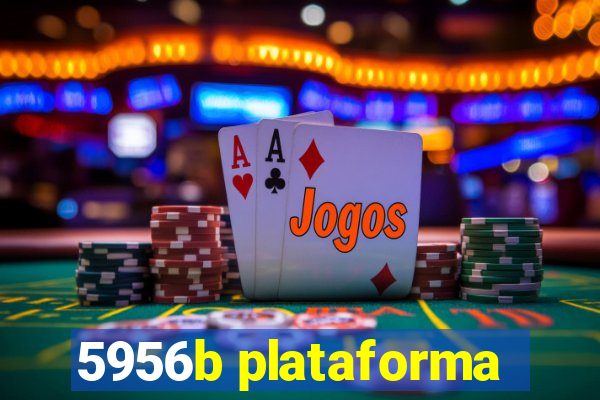 5956b plataforma