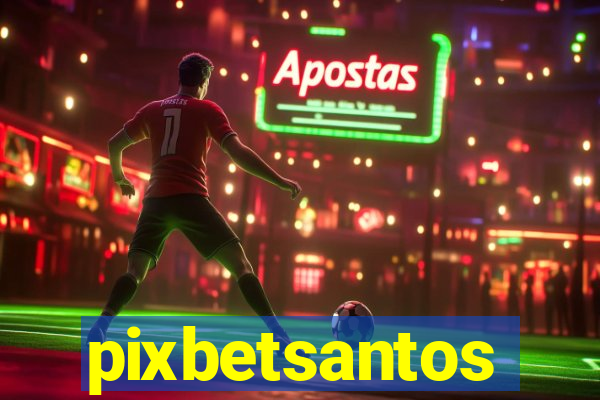 pixbetsantos
