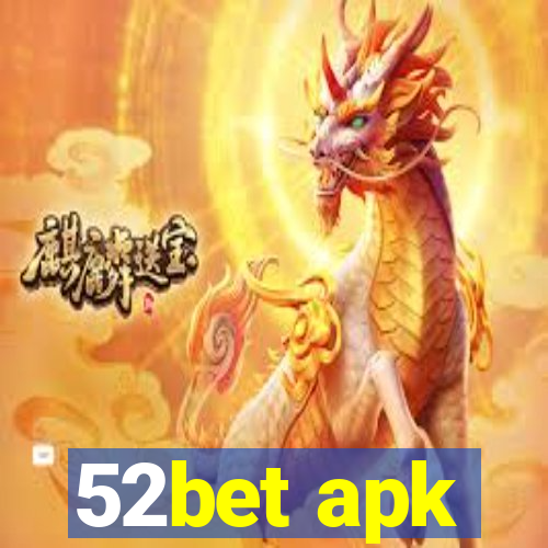 52bet apk