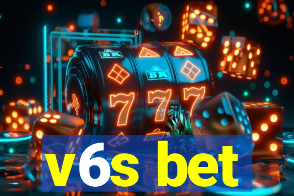 v6s bet