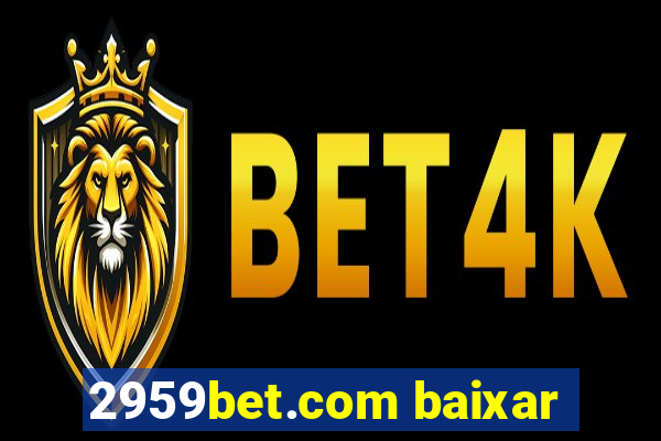 2959bet.com baixar
