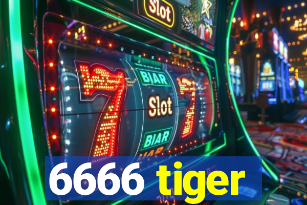 6666 tiger