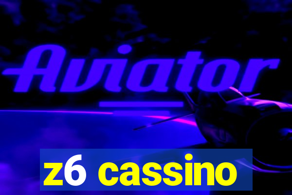 z6 cassino