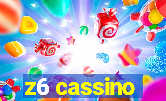 z6 cassino