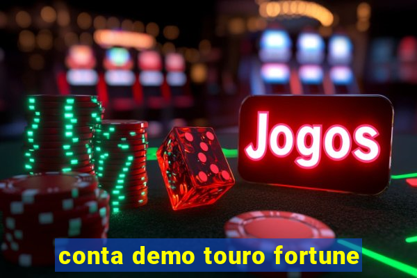 conta demo touro fortune