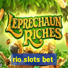 rio slots bet