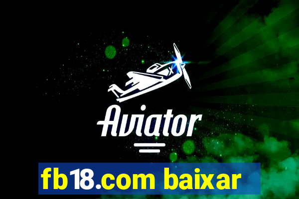 fb18.com baixar