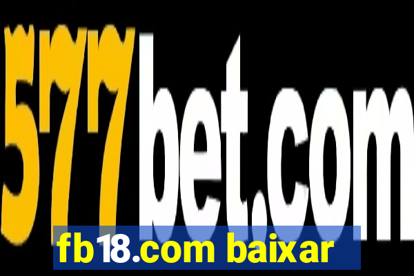 fb18.com baixar