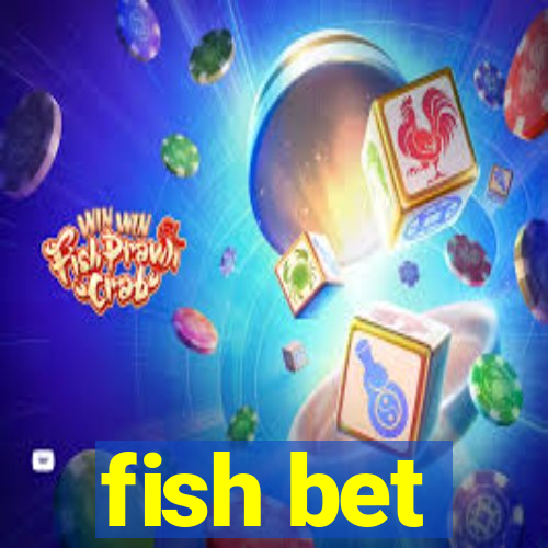 fish bet