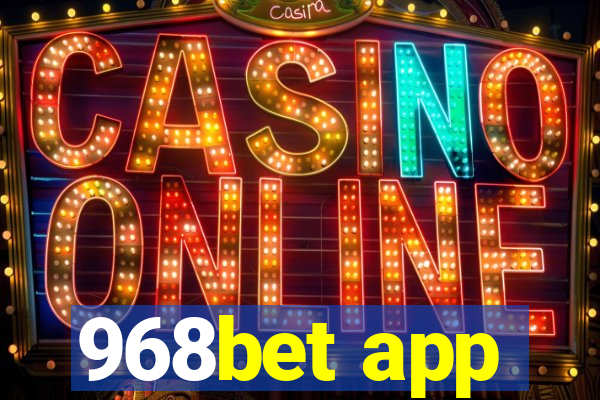 968bet app