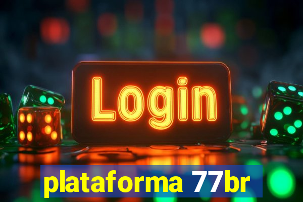 plataforma 77br