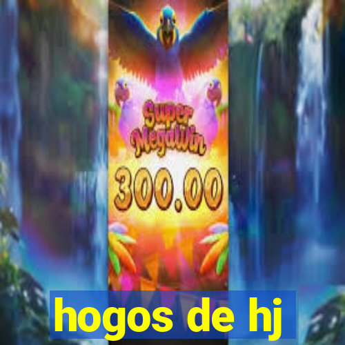 hogos de hj