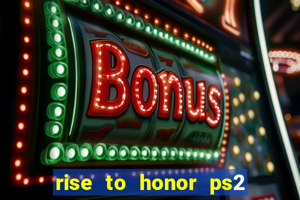 rise to honor ps2 iso pt br