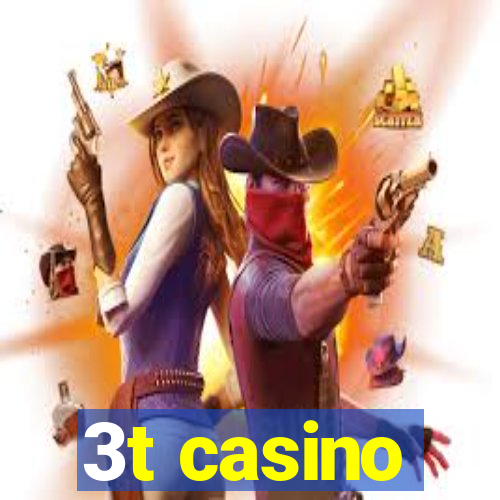 3t casino